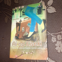 Image of Ai No Kiseki : Karena Tak Selamanya Keajaiban Berpihak Padamu / Risma Ridha