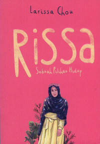 Image of Rissa: Sebuah Pilihan Hidup/ Larissa Chou