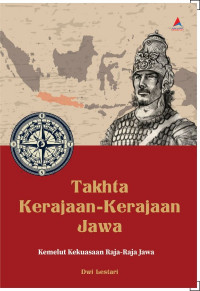 Image of Takhta Kerajaan-Kerajaann Jawa: Kemelut Kekuasaan Raja-Raja Jawa/Dwi Lestari
