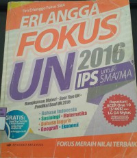 Image of Erlangga Fokus UN 2016 IPS untuk SMA/MA/ Tim Erlangga