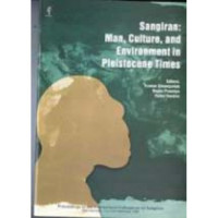 Image of Sangiran: Man, Culture, and Environment in Pleistocene Times